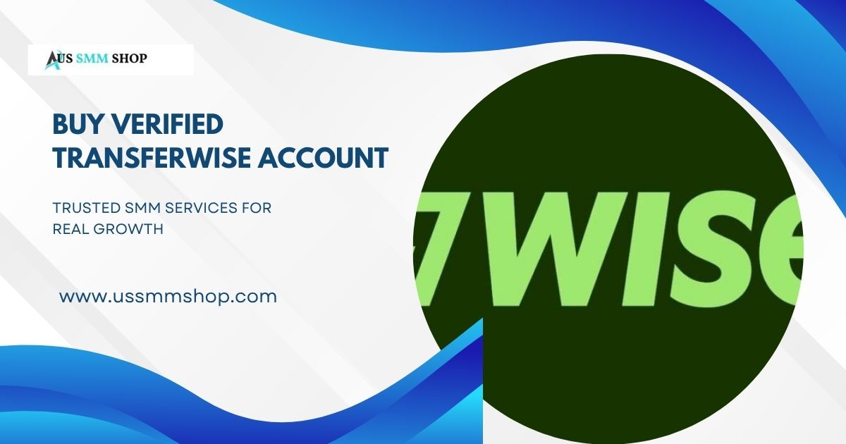 Buy Verified TransferWise Account 3 Buy Verified TransferWise Account