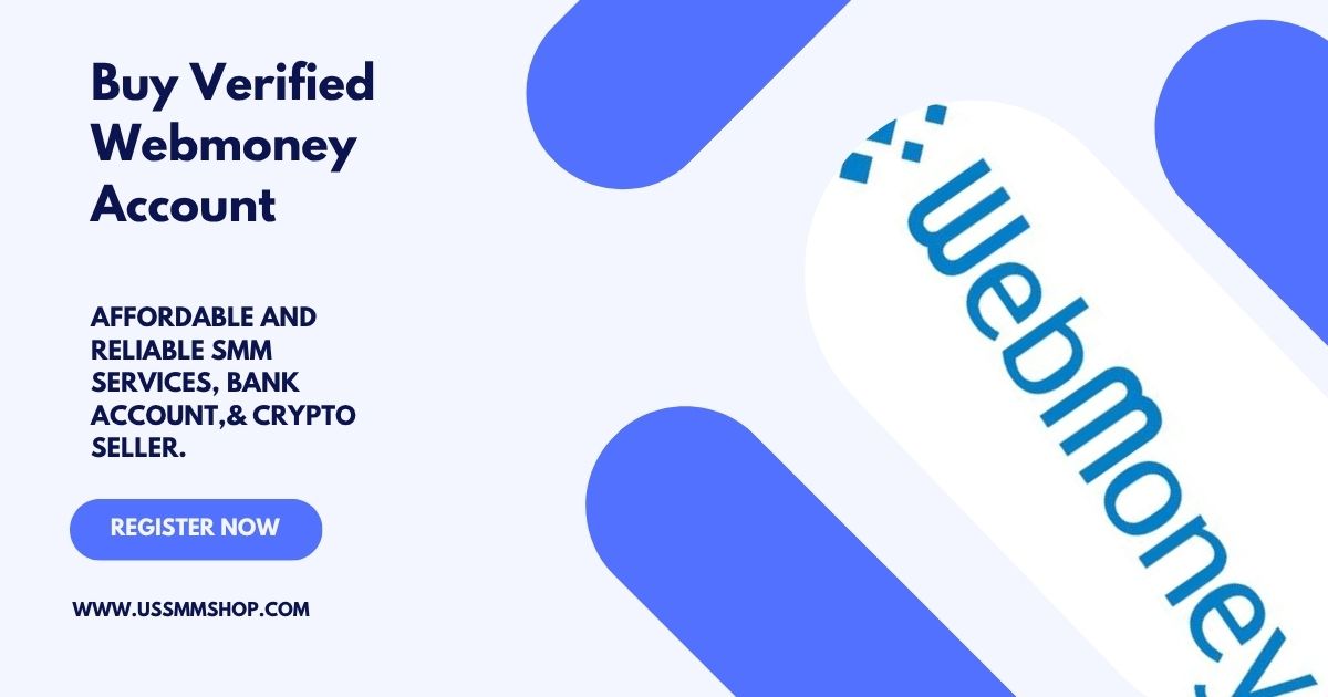 Buy Verified Webmoney Accounts 2 Buy Verified Webmoney Accounts